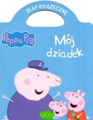 Peppa Pig. Mój dziadek