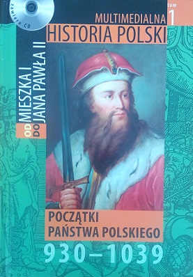 Początki Państwa Polskiego 930-1039