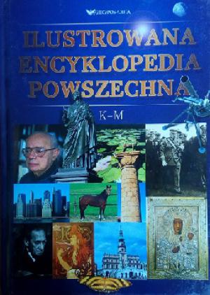 Ilustrowana Encyklopedia Powszechna K-M