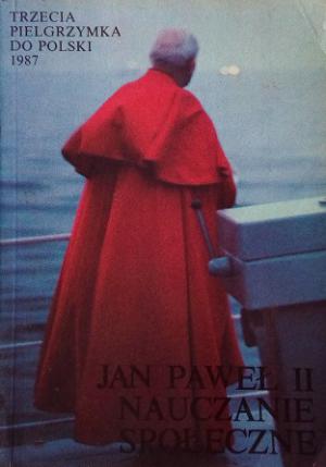 Jan Paweł II, nauczanie społeczne. Trzecia pielgrzymka do Polski 1987