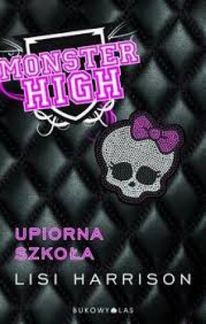 Monster High 1. Upiorna szkoła