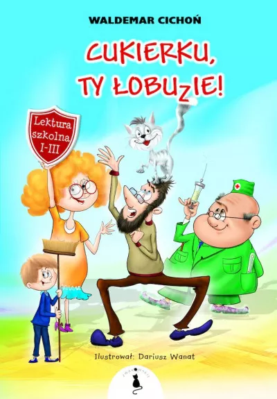 Cukierku, ty łobuzie!