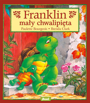 Franklin mały chwalipięta.