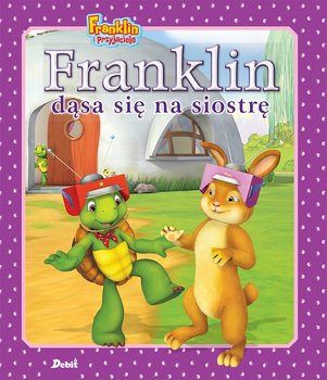 Franklin dąsa się na siostrę - Bourgeois Paulette Franklin dąsa się na siostrę.