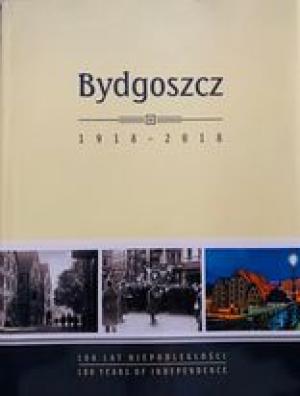 Bydgoszcz. 1918-2018