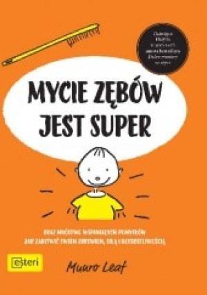 Mycie zębów jest super