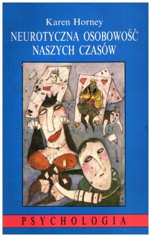 Neurotyczna osobowość naszych czasów