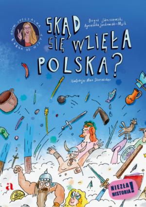 Skąd się wzięła Polska