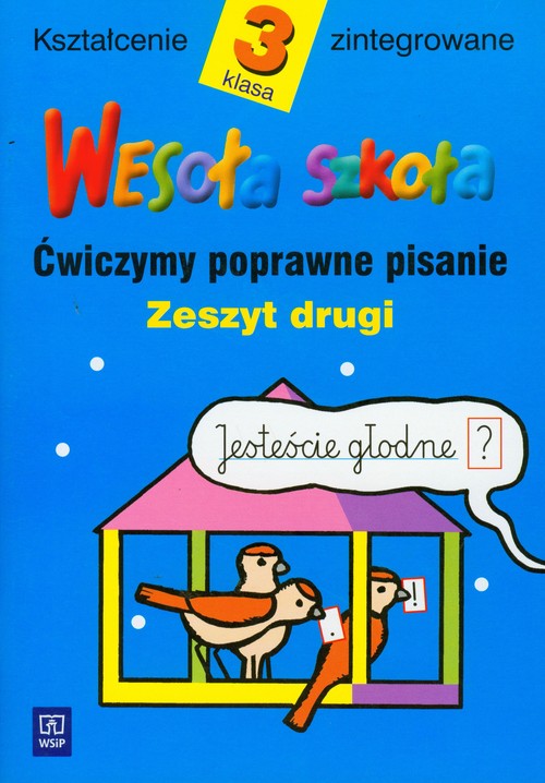 Wesoła szkoła Ćwiczymy poprawnie pisanie. Zeszyt Drugi